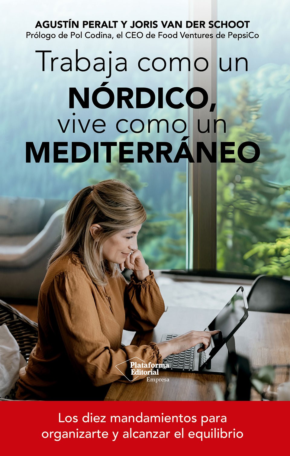 Trabaja como un nórdico, vive como un mediterráneo