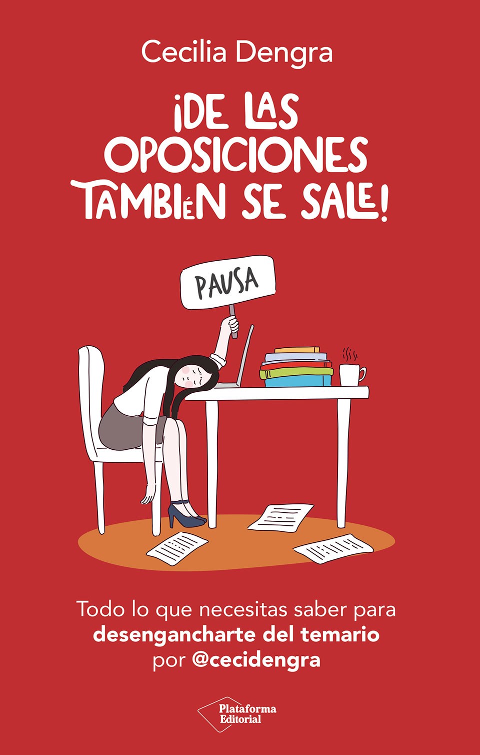 De las oposiciones también se sale