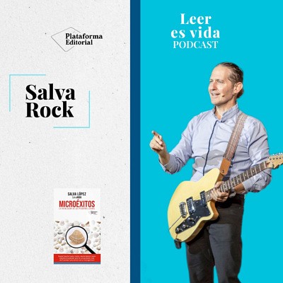 T2-E6  El &eacute;xito que te han vendido no funciona | Salva L&oacute;pez y la revoluci&oacute;n de los micro&eacute;xitos