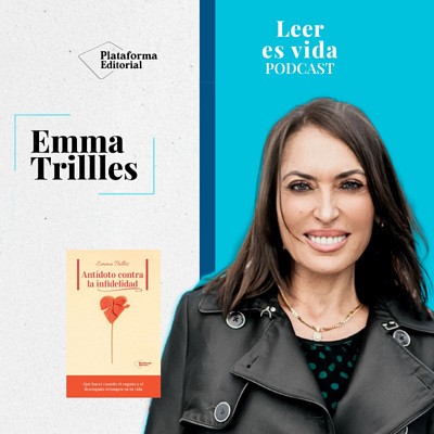 T2-E9  Por qu&eacute; la gente es infiel (y nadie lo dice as&iacute;) | Emma Trilles