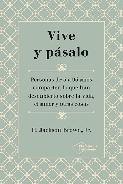 Vive y pásalo