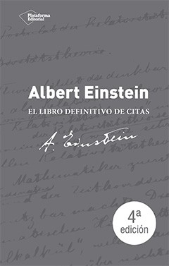 Albert Einstein. El libro definitivo de  citas