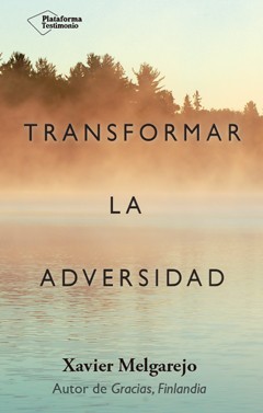 Transformar la adversidad