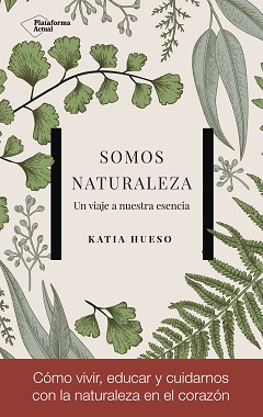 Somos naturaleza