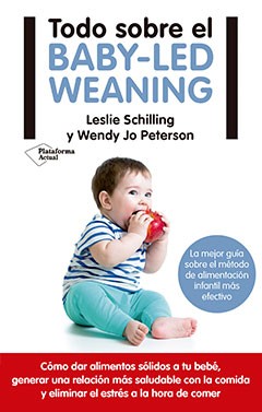 Todo sobre el Baby Led Weaning