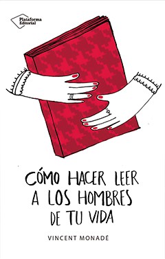 Cómo hacer leer a los hombres de tu vida