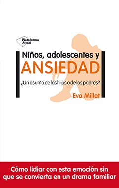 Niños, adolescentes y ansiedad