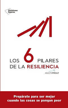 Los seis pilares de la resiliencia