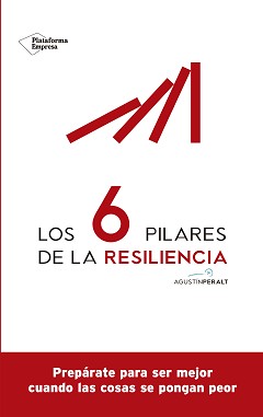 Los seis pilares de la resiliencia