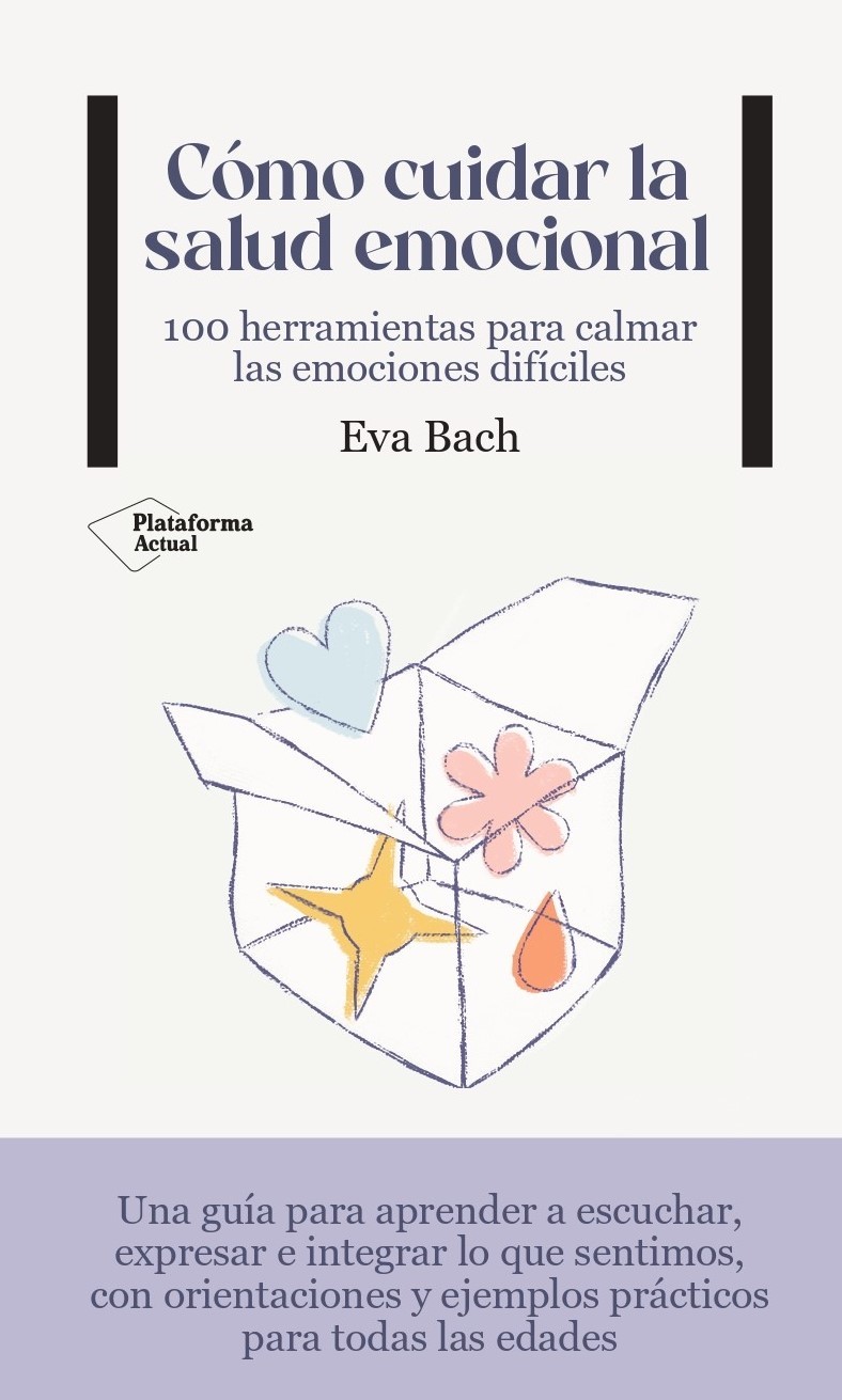 Eva Bach- Cómo cuidar la salud emocional