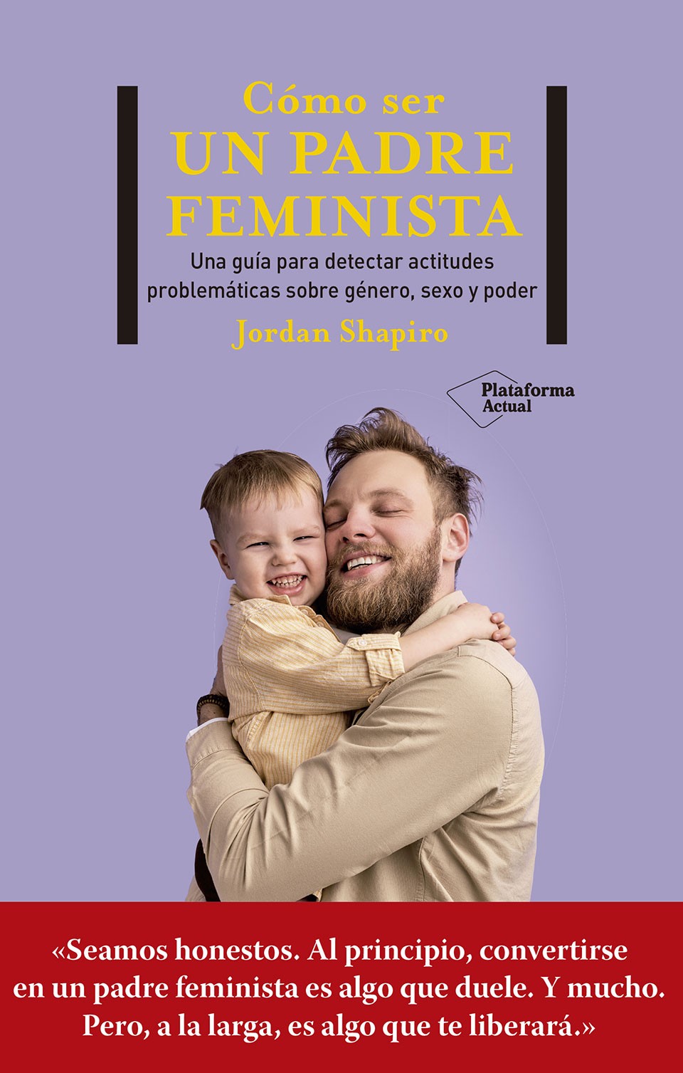 Cómo ser un padre feminista