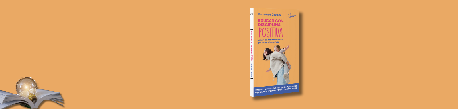 Educar con disciplina positiva