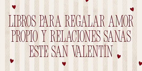 Regalos lectores para San Valent&iacute;n 