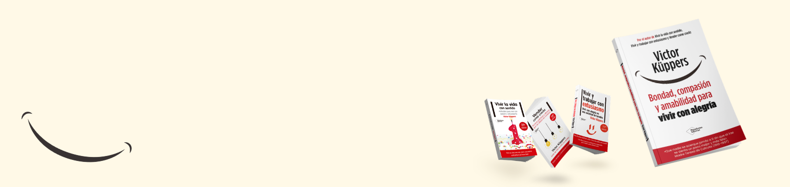 Bondad, compasi&oacute;n y amabilidad para vivir con alegr&iacute;a