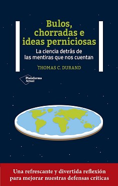 Bulos, chorradas e ideas perniciosas